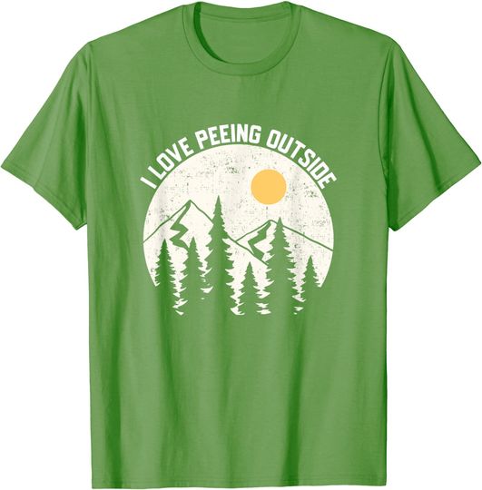 I LOVE PEEING OUTSIDE Funny Camping Hiking Outdoors Nature T-Shirt