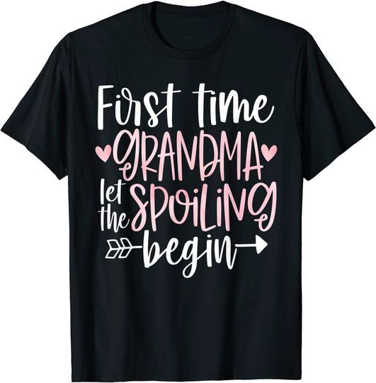 First Time Grandma Let the Spoiling Begin 1st Time New T-Shirt