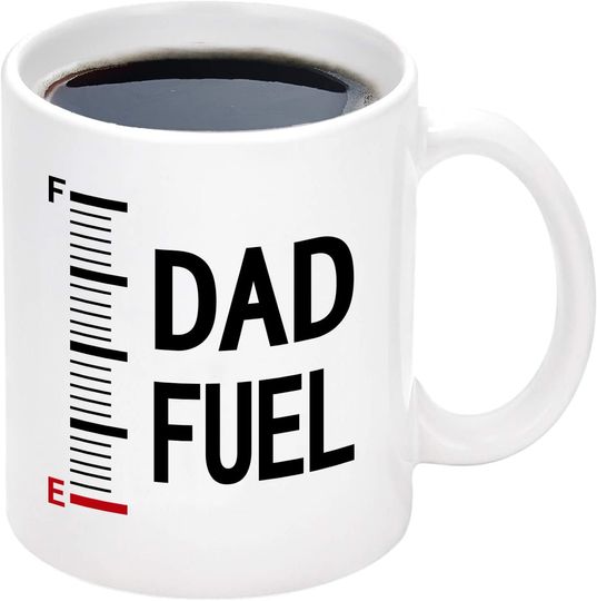 Dad Fuel Mug Father's Day Mug Novelty Coffee Mugs