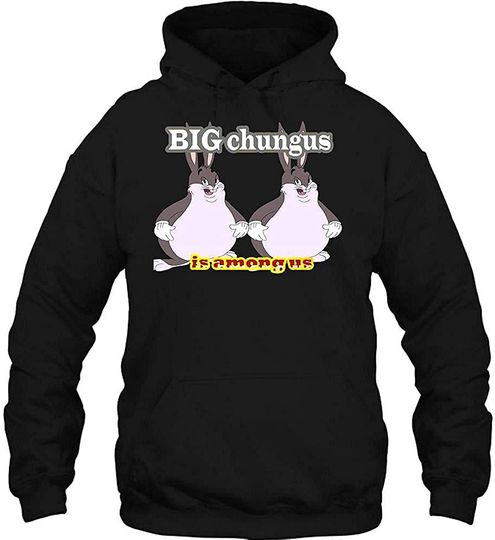 Funny Big chungus is Among Us T-Shirt