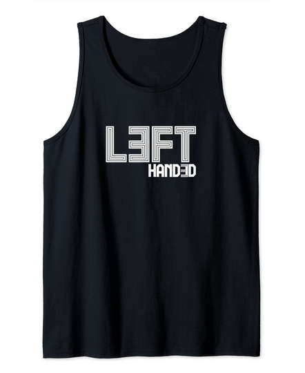 Left Handed Southpaw International Lefthanders Day Tank Top