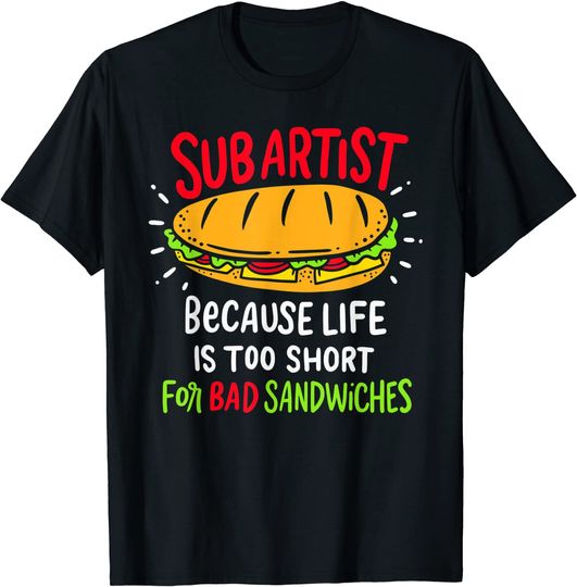 Bad Sandwiches Joke Submarine Maker Dad T-Shirt