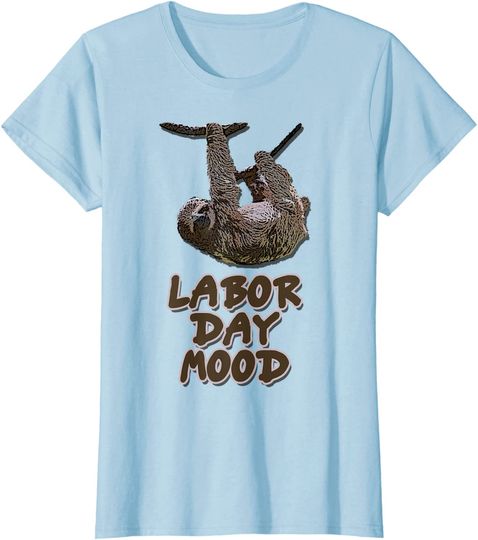 Womens Funny Labor Day Sloth T Shirt Lazy Slow Relax Tee