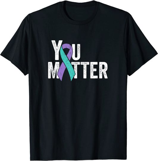 You Matter - Suicide Prevention Teal Purple Awareness Ribbon T-Shirt