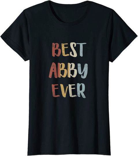 Womens Best Abby Ever Retro Vintage First Name Gift T-Shirt