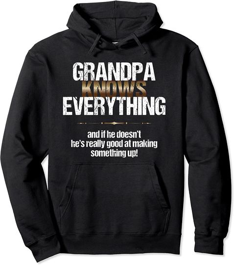 Grandpa Knows Everything - Grandparent's Day Pullover Hoodie
