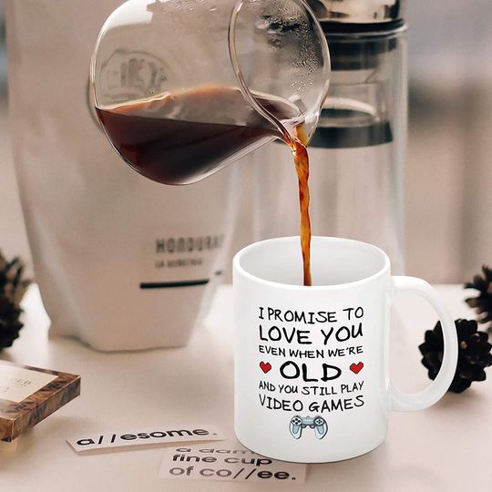 I Promise to Love You When You're Old Still Play Video Games Coffee Mug