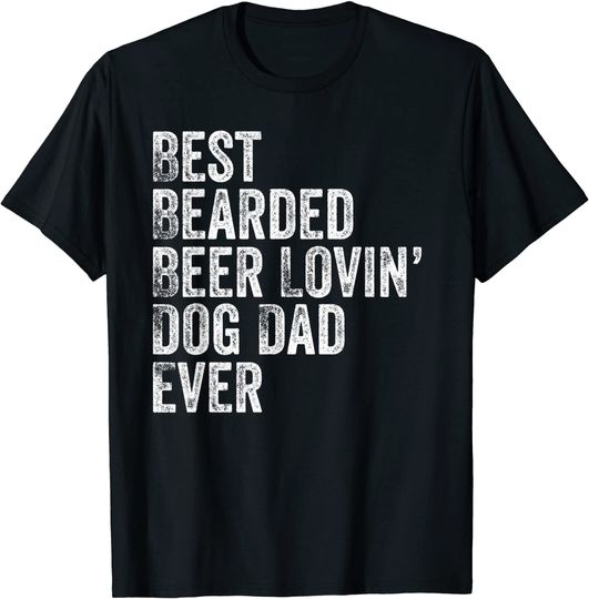 Mens Best Bearded Beer Lovin Dog Dad T Shirt