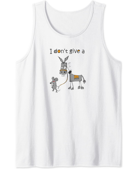 I Don't Give A Rats Ass Mouse Walking Donkey Tank Top
