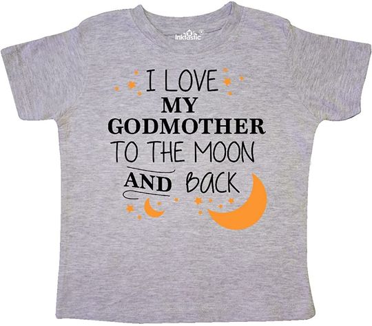 inktastic I Love My Godmother to The Moon and Back Toddler T-Shirt