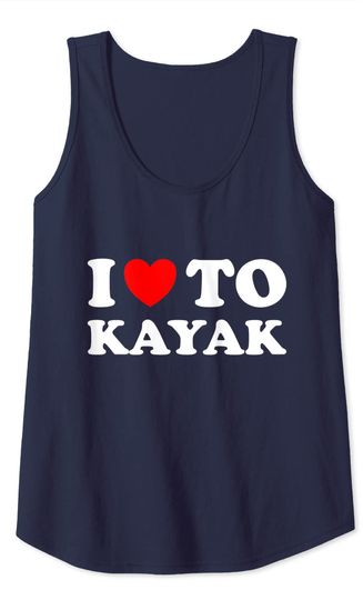 Funny Red Heart I Love To Kayak Tank Top
