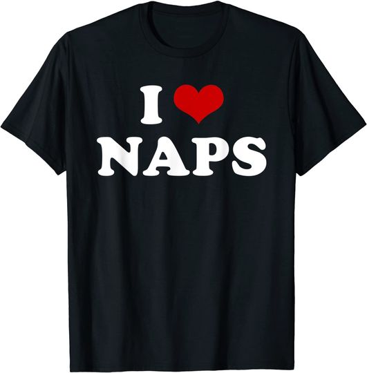 I Heart Naps I Love Napping Lazy Sleeping T-shirt