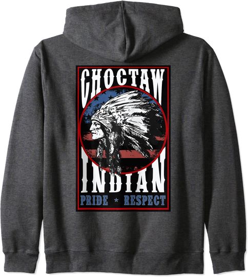 Choctaw Tribe Native Pride Respect American Indian US Flag Zip Hoodie