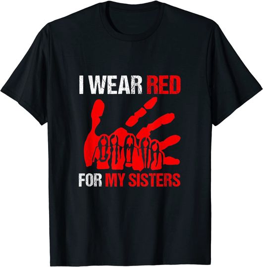 Native American - I Wear Red For My Sister T-Shirt
