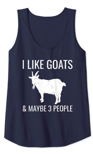 I Like Goats & Maybe 3 People Funny Farm Introvert Tank Top