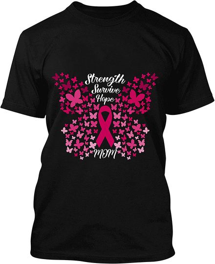 Strength Survive Hope Butterfly Breast Cancer Mom T-Shirt