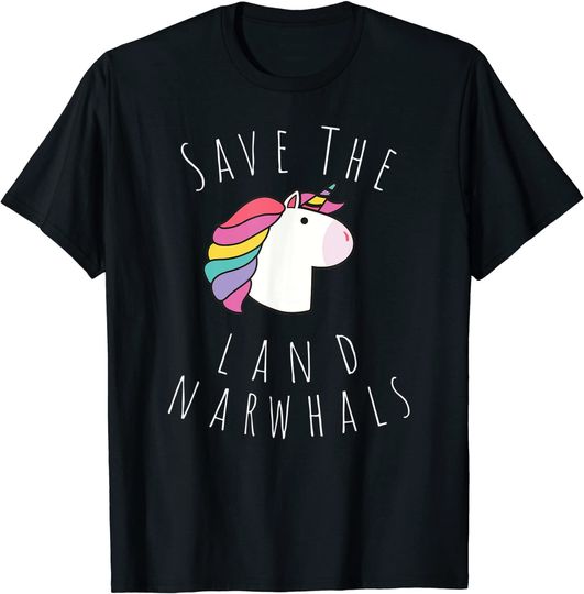 Save The Land Narwhals T-Shirt