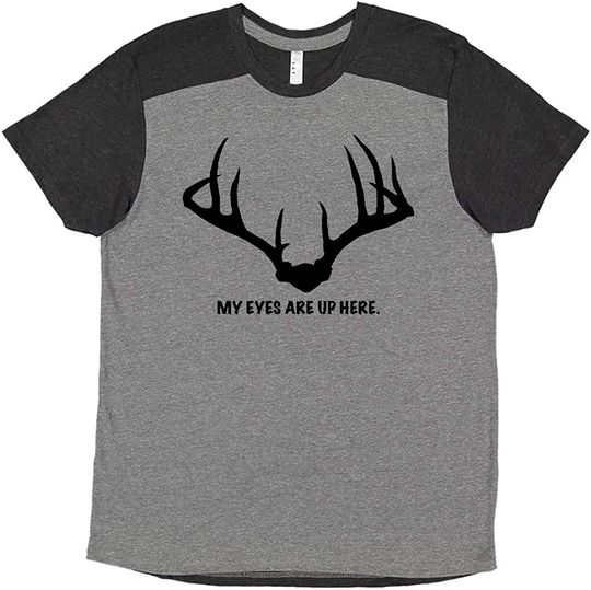 My Eyes are Up Here T-Shirt