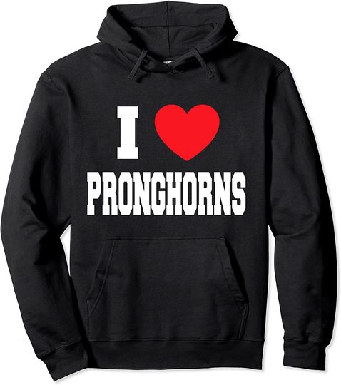 I Love Pronghorns Pullover Hoodie