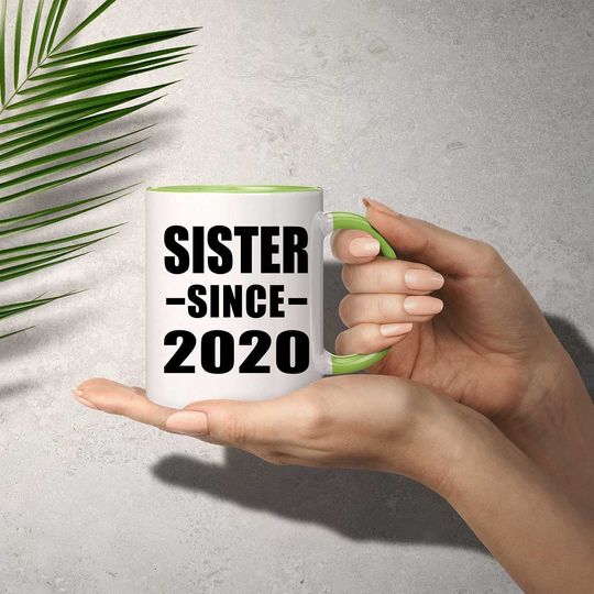 Sister Since 2020 - Accent Coffee Mug Green Ceramic Tea-Cup - for Family Mom Dad Grand-Parent Friend Him Her Birthday Anniversary