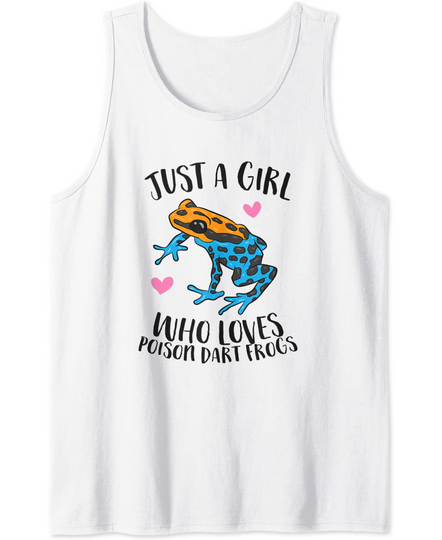 Just a Girl Who Loves Poison Dart Frogs Tank Top