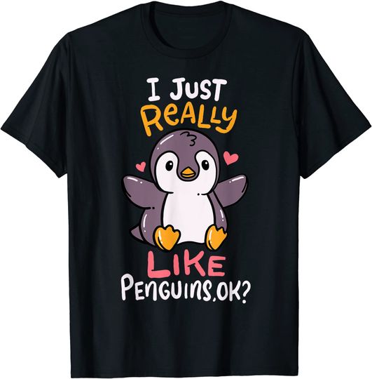 Penguin I Just Really Love Penguins Ok Baby T Shirt
