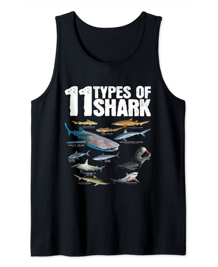 11 Types Of Shark Save The Sharks Great White Shark Lover Tank Top