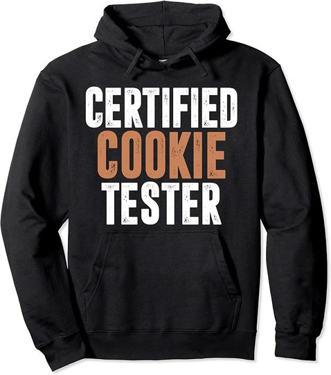 COOKIE TESTER SHIRT Pullover Hoodie