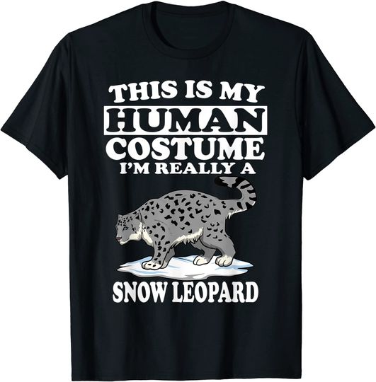 This Is my Human Costume I'm Really A Snow Leopard Animal T Shirt