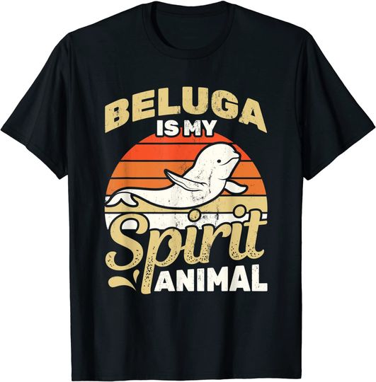 Beluga Is My Spirit Animal Ocean Mammals T Shirt