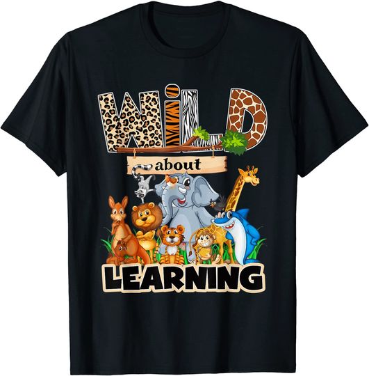 Wild about learning T-Shirt