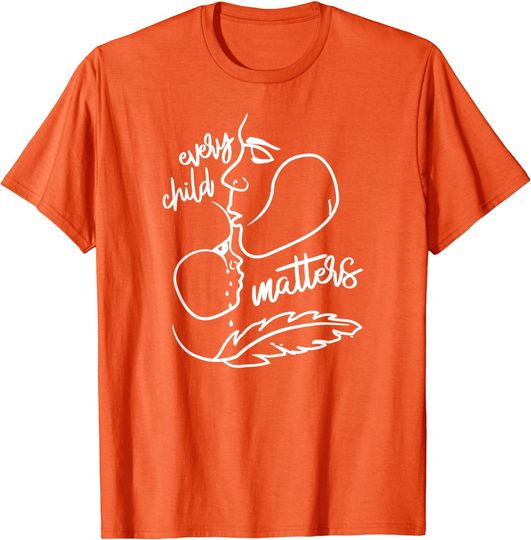 Every Child Matters Orange Day Native Residential Schools T-Shirt