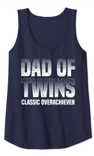Funny Dad Of Twins Gift Tank Top
