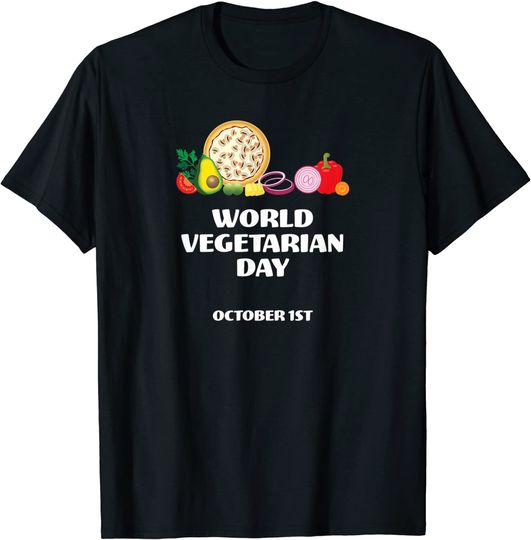 World Vegetarian Day - Health Gift Apparel Men Women T-Shirt