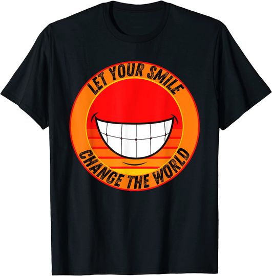 Let Your Smile Change the World Teacher Gift T-Shirt