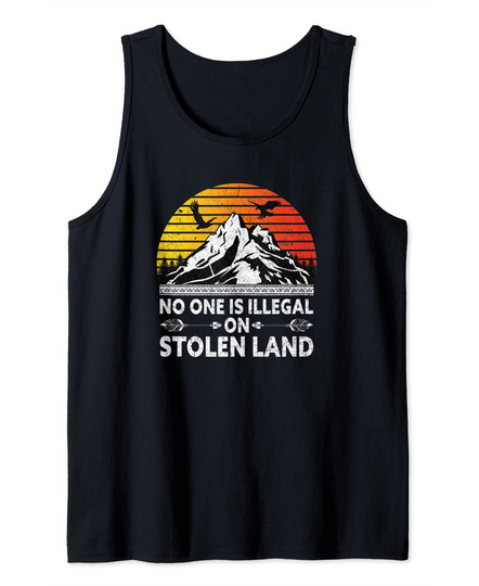 No One Is Illegal On Stolen Land Native American Day 2021 Tank Top