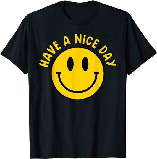 Have A Nice Day Smile Happy Face Emoji Retro T-Shirt