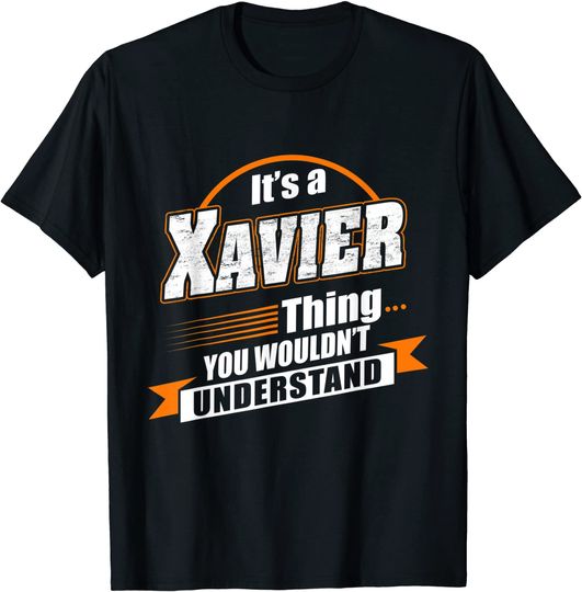 Best Gift For XAVIER - XAVIER Named T-Shirt
