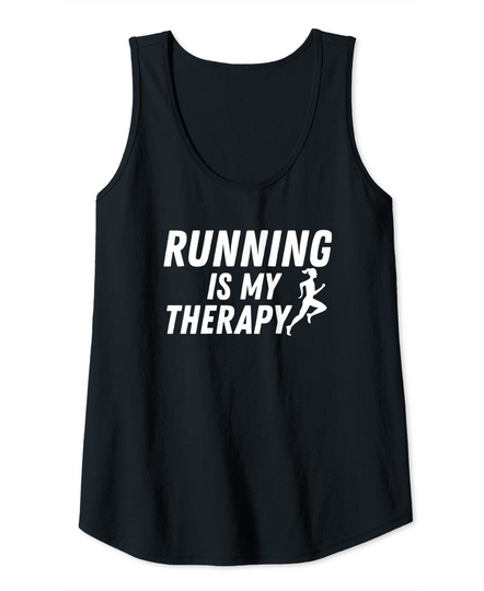 Running Is My Therapy Runner Humor for Women and Girls Tank Top