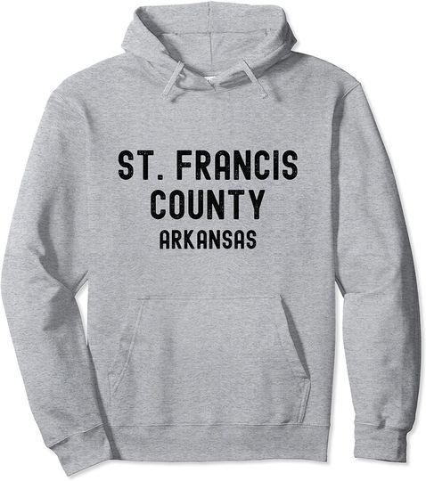 St. Francis County Arkansas Pullover Hoodie