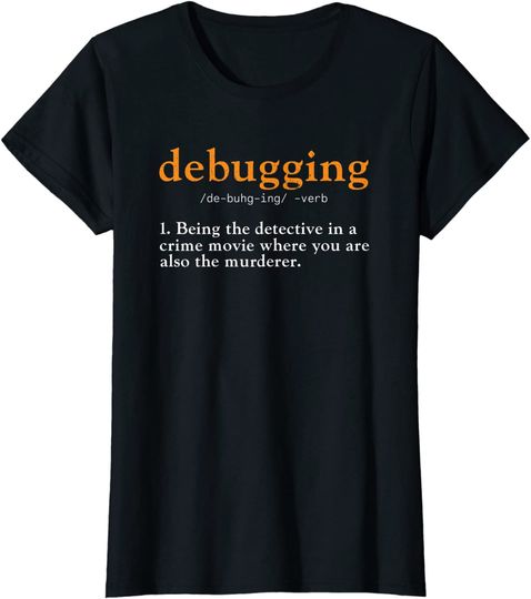 Debugging Definition Tee Code Coding Computer Programmer Hoodie