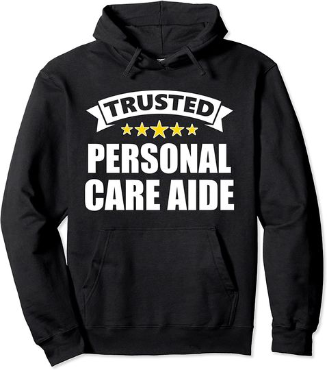 Trusted Personal Care Aide Pullover Hoodie