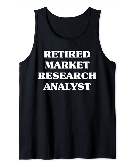Retired Market Research Analyst Occupation Tank Top