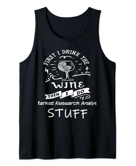 Funny Market-research-analyst and Wine Tank Top