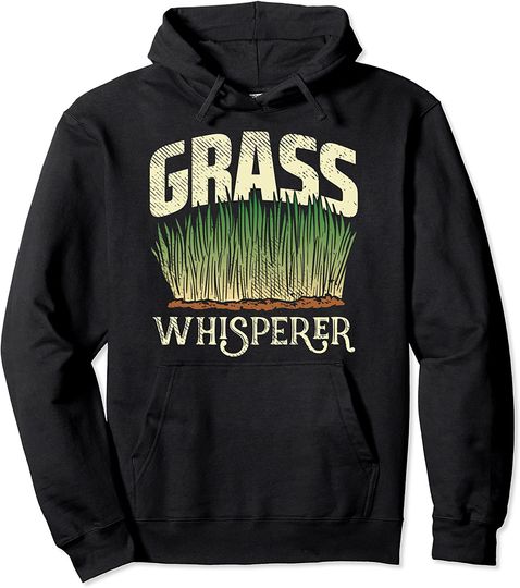 Lawn Care Mowing Design For Landscapers - Grass Whisperer Pullover Hoodie