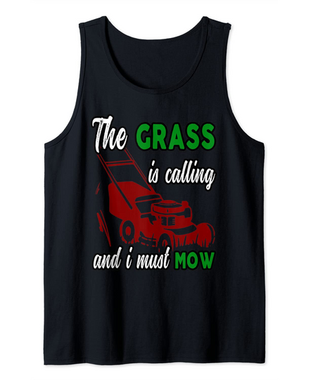 Vintage The Grass is Calling and I Must Mow Lawn Landscaping Tank Top