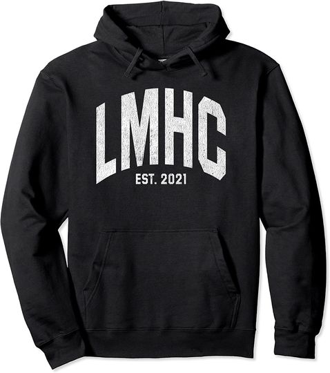 Licensed Mental Health Counselor 2021 Graduation Gift Pullover Hoodie