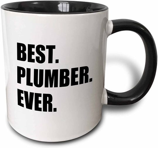 Best Plumber Ever Plumbing Job Appreciation Gift Black Text Two Tone Mug, 11 oz
