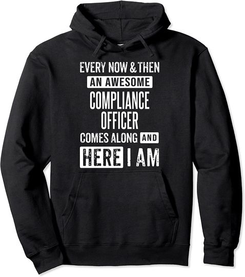 Sarcastic Insurance Compliance Officer Funny Saying Pullover Hoodie