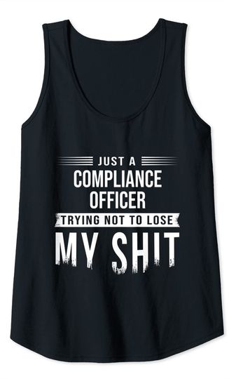Insurance Compliance Officer Swearing Funny Saying Tank Top